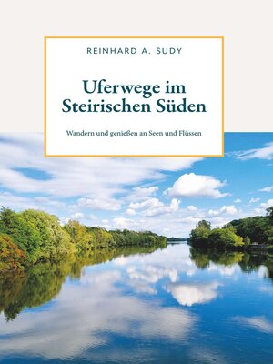 cover image of Uferwege im Steirischen Süden